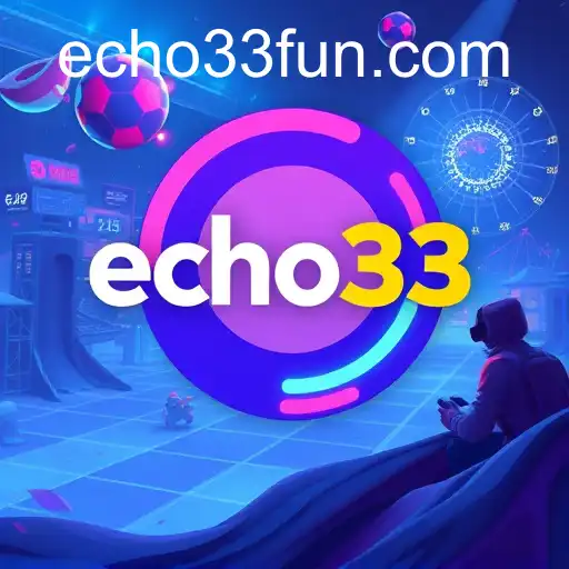 The Digital Playground: echo33 and the Future of Gaming